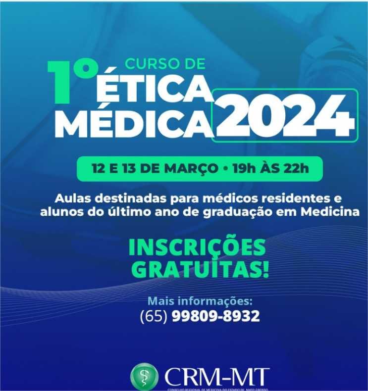 CRM-MT realiza 1º Curso de Ética Médica de 2024