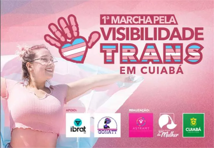 Secretaria da Mulher participa da 1ª Marcha da Visibilidade Trans em MT