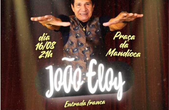 João Eloy faz show para comemorar 40 anos de carreira na Praça da Mandioca
