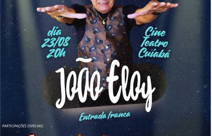 Cine Teatro Cuiabá recebe João Eloy num show inesquecível nesta sexta