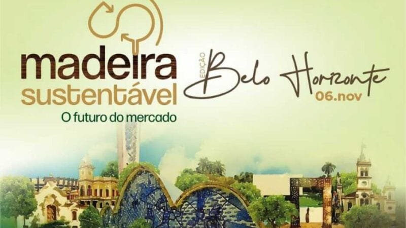 Evento em Belo Horizonte debate mercado da madeira sustentável e desmistifica setor