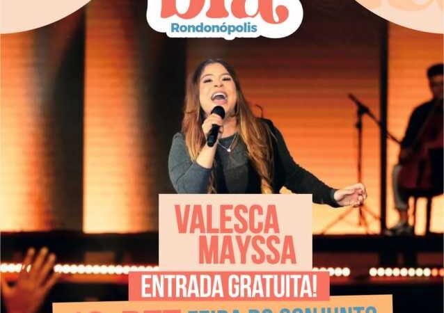 ”Celebra Rondonópolis” traz show gratuito da cantora gospel Valesca Mayssa nesta terça (10)