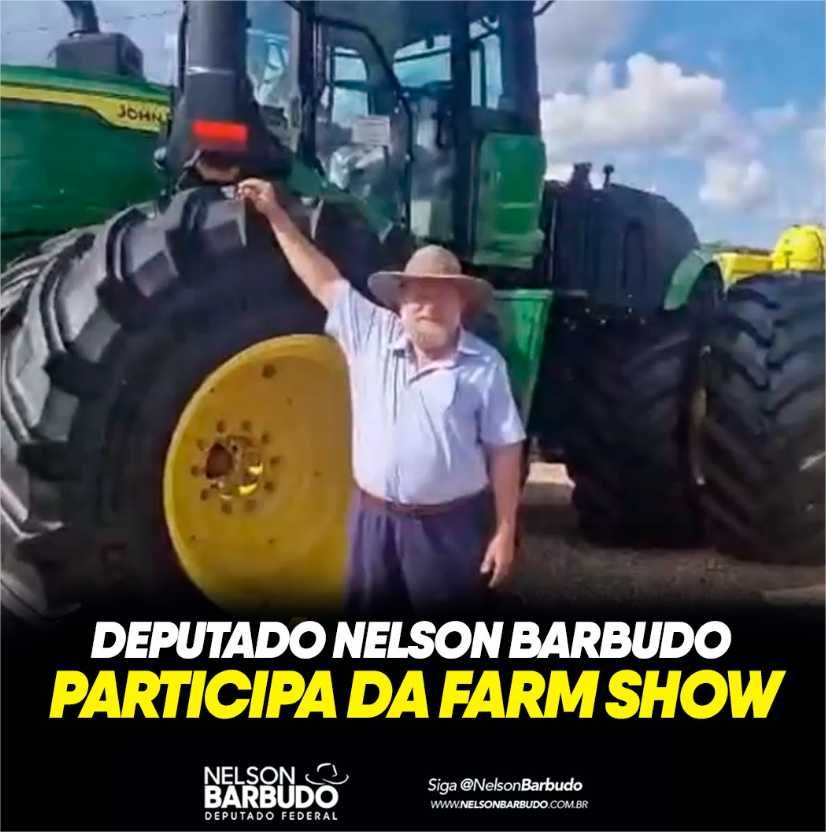 Farm Show movimenta o Agro em Mato Grosso e Deputado Nelson Barbudo destaca importância