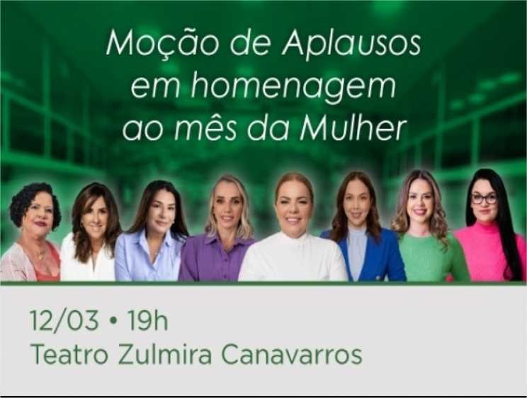 Câmara promove homenagem a mais de 300 mulheres que fazem a diferença na capital