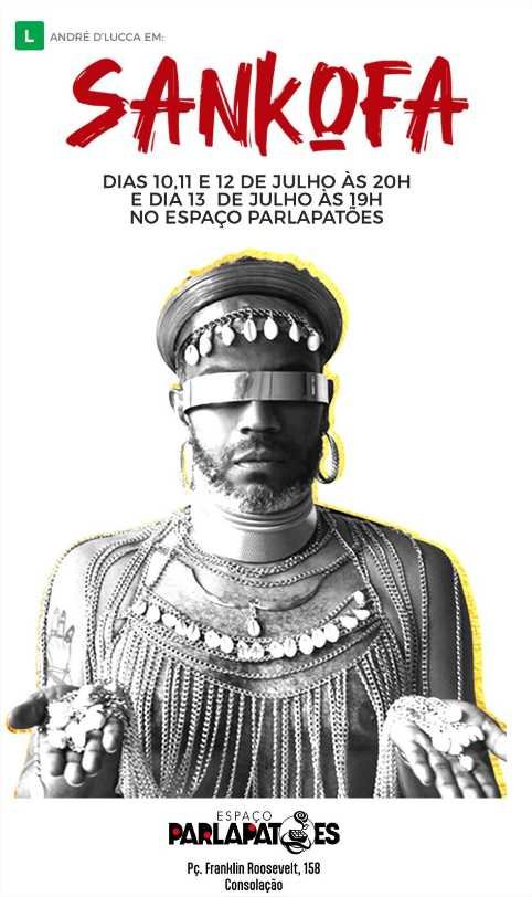 Espetáculo Sankofa estreia em São Paulo entre os dias 10 e 13 de julho