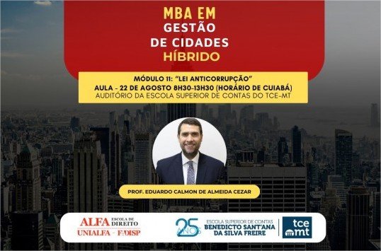 TCE-MT realiza 11º módulo do MBA em Gestão de Cidades nesta sexta-feira