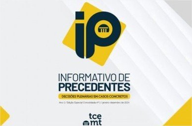 Informativo reúne decisões do TCE-MT e orienta gestores