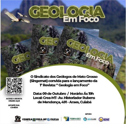 Lançamento da 1ª Edição da Revista “Geologia em Foco” Marca os 50 Anos do Curso de Geologia da UFMT