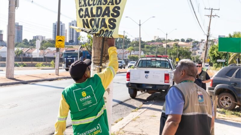 Operação Cidade Limpa remove anúncios irregulares e reforça fiscalização em Cuiabá