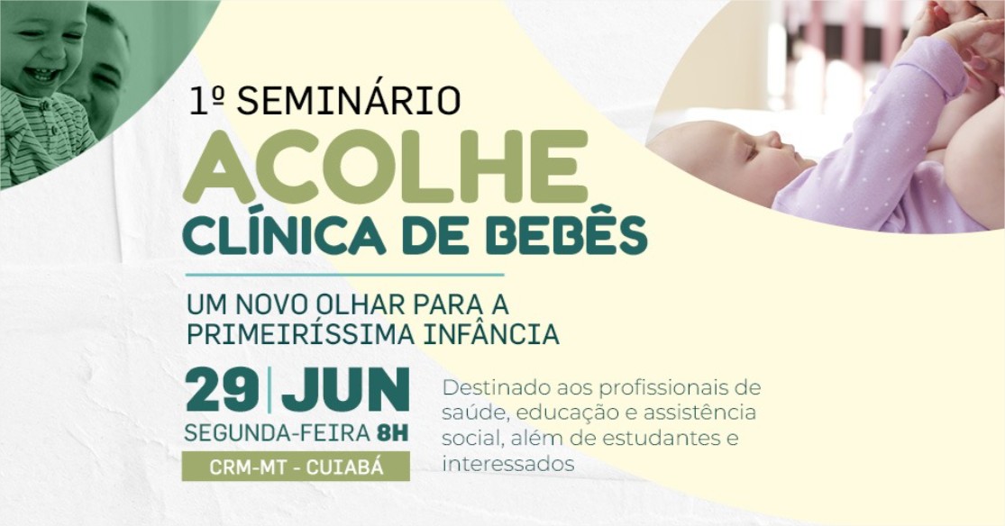 Primeiríssima infância é tema de evento realizado no CRM-MT