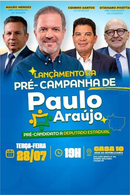 Paulo Araújo lança pré-campanha à reeleição nesta terça-feira (28), em Cuiabá